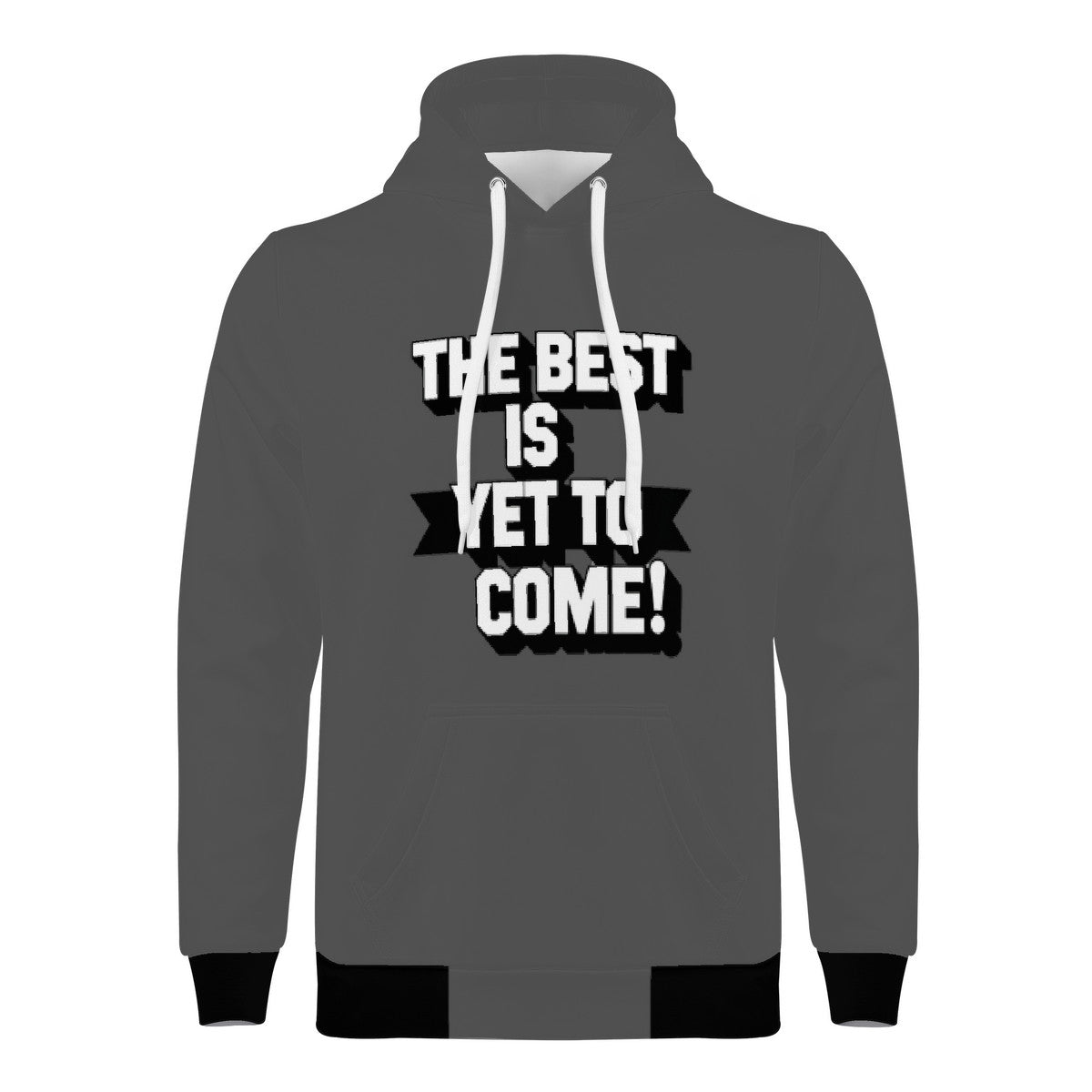 The Best Is Yet To Come- Mens Hoodie -Gray